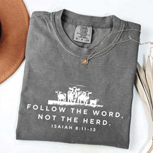 Follow The Word Not The Herd Faith T-Shirt
