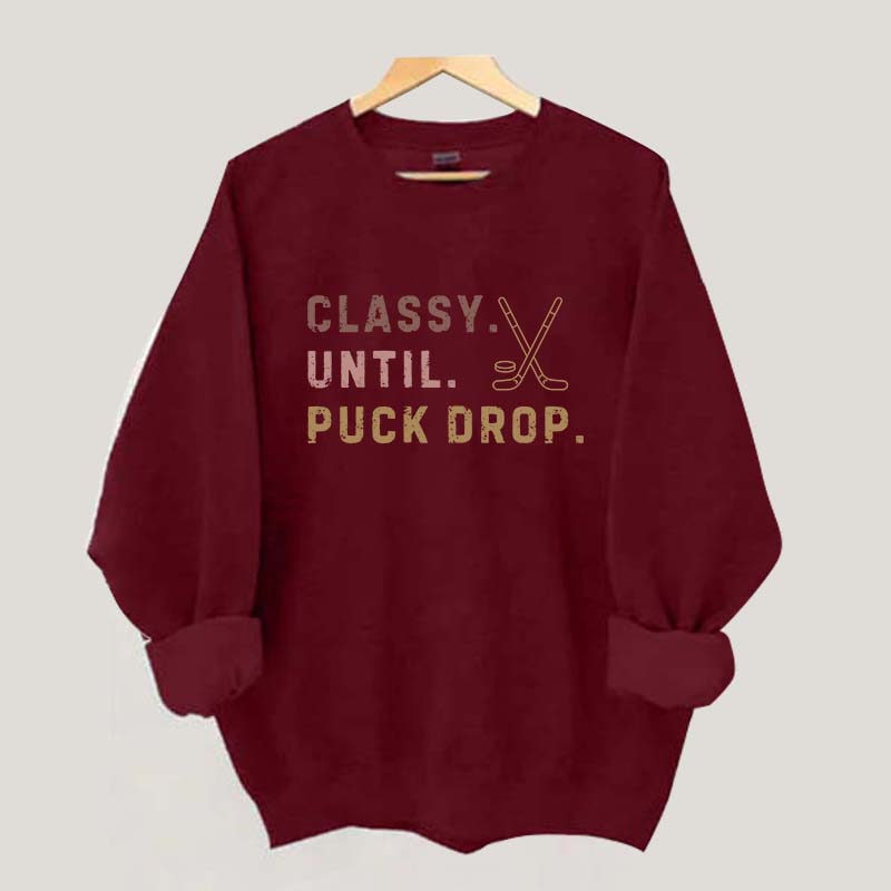 Retro Classy Until Puck Drop Sweatshirt