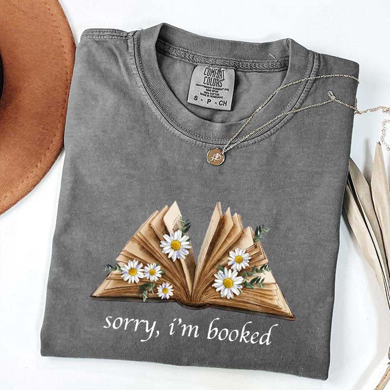 Sorry I'm Booked Bookworm Daisy T-Shirt