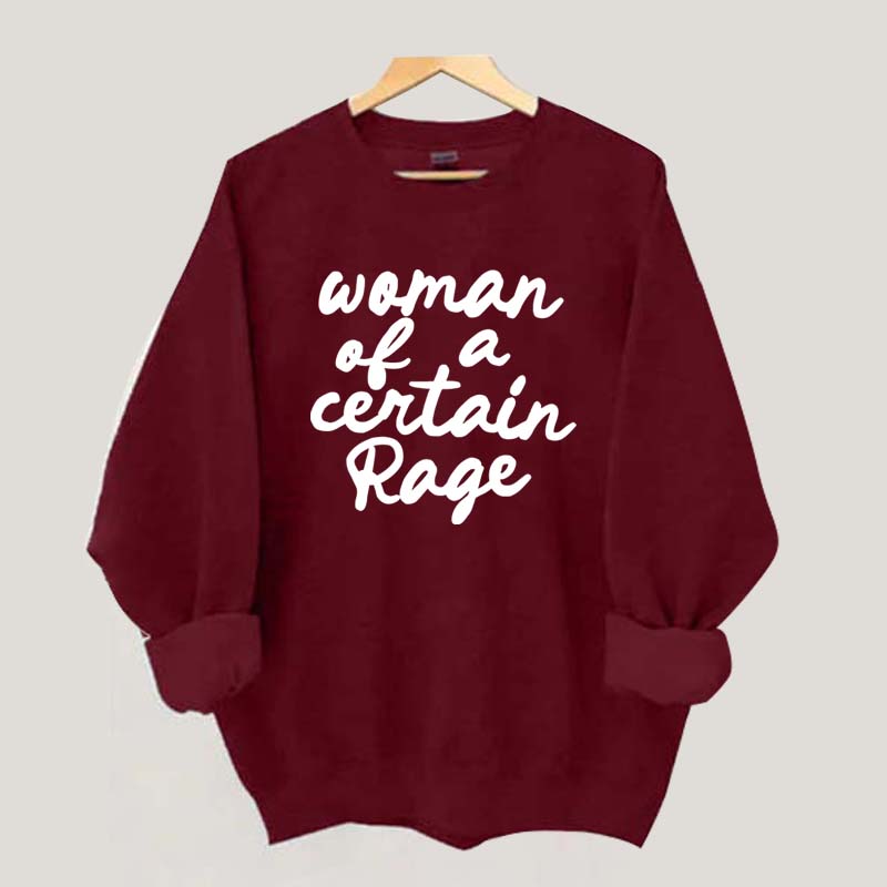 Woman of a Certain Rage Sweatshirt