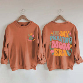 In My Praying Mom Era Religious Sweatshirt