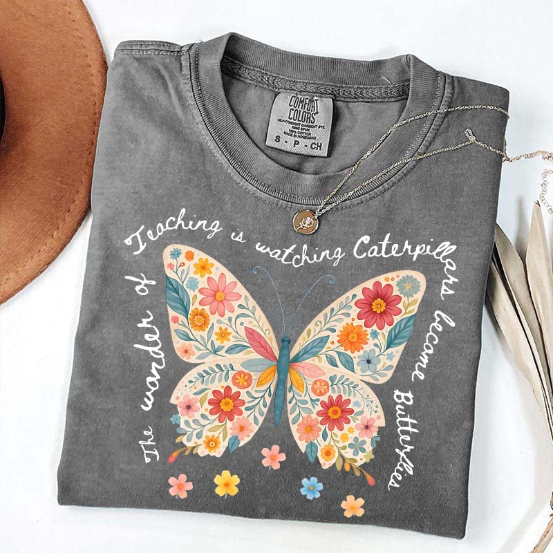 The Wonder of Teaching Quote Butterfly T-Shirt