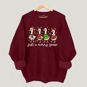 Christmas Just a Merry Goose Sweatshirt