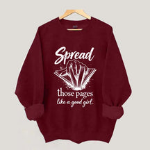 Spread Those Pages Like a Good Girl Sweatshirt