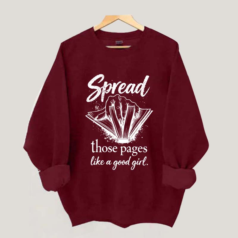 Spread Those Pages Like a Good Girl Sweatshirt