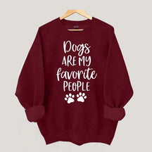 Dogs Are My Favorite People Funny Cute Sweatshirt