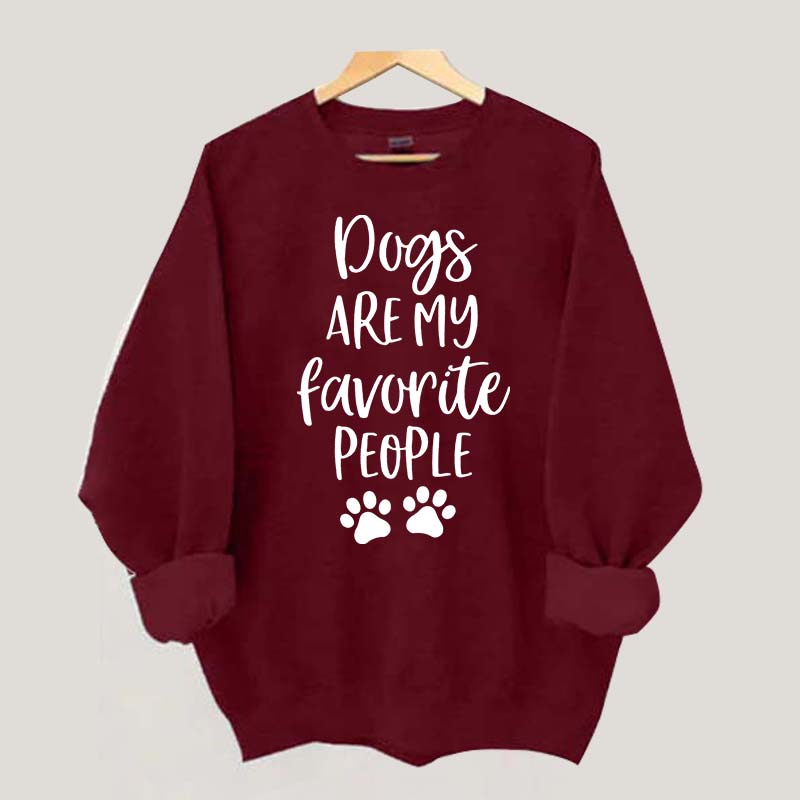 Dogs Are My Favorite People Funny Cute Sweatshirt
