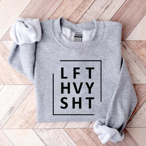 LFT HVY SHT Gym Sweatshirt