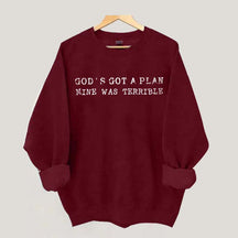 God's Got A Plan Mine Was Terruble l Trust Sweatshirt