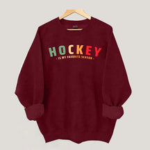 Cute Hockey Is My Favorite Season Sweatshirt