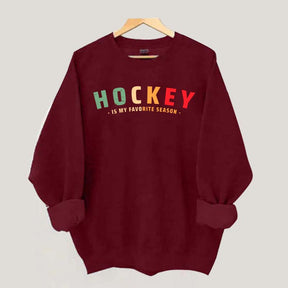 Cute Hockey Is My Favorite Season Sweatshirt