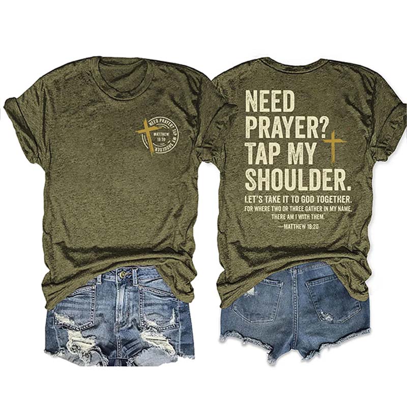 Need Prayer Tap My Shoulder T-shirt