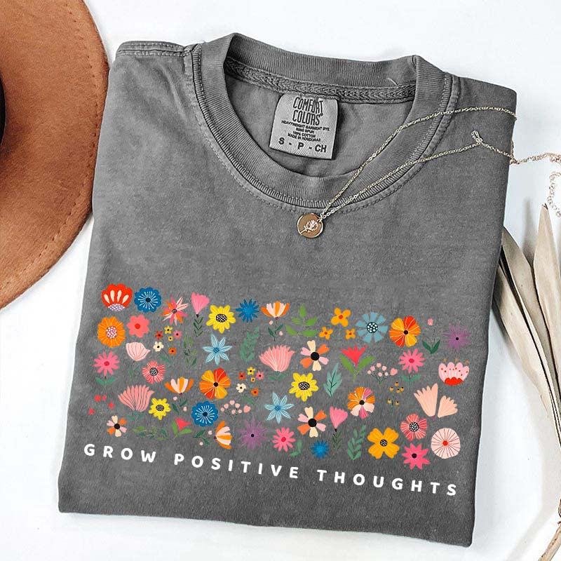 Grow Positive Thoughts Wildflower Cute T-Shirt