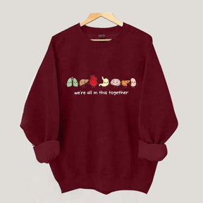 We're All In This Together Healthcare Sweatshirt