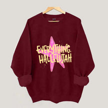 Everything Hallelujah Minimal Religious Sweatshirt