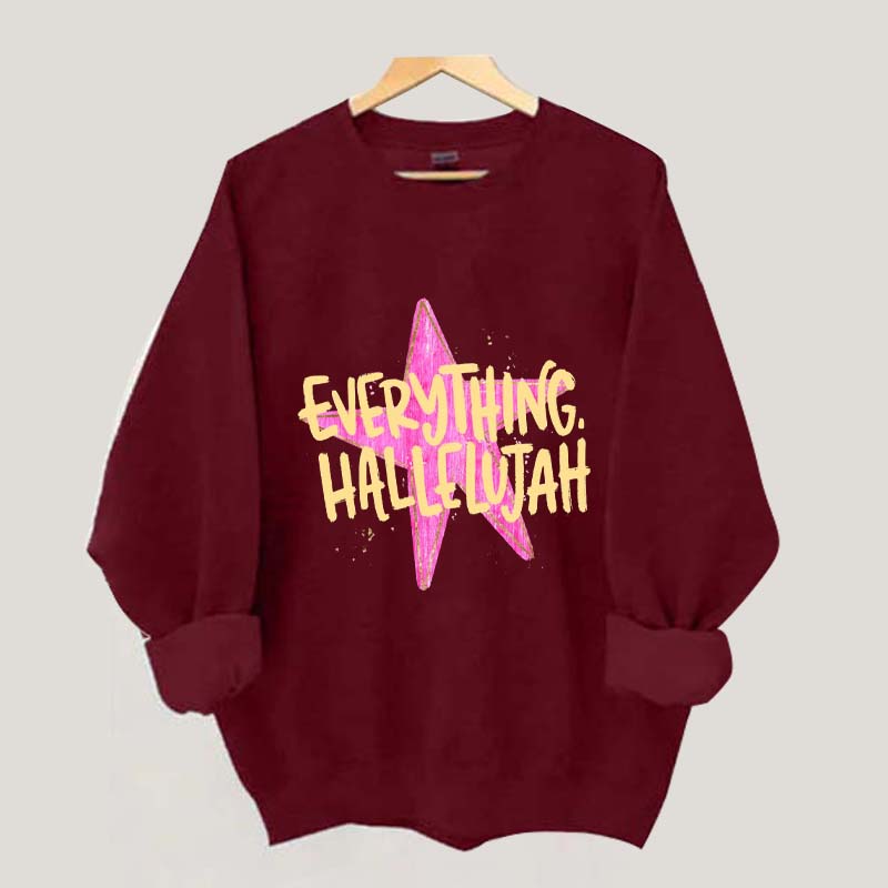 Everything Hallelujah Minimal Religious Sweatshirt