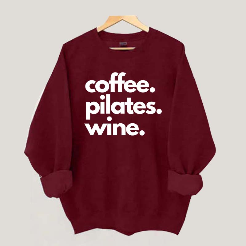 Funny Gym Coffee Pilates Wine Sweatshirt