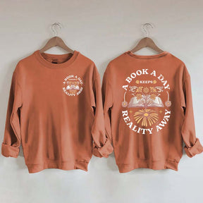 Book a Day Keeps Reality Away Sweatshirt