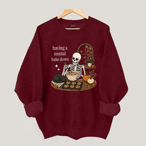 Funny Skeleton Having A Mental Bake Down Sweatshirt