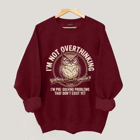 I'm Not Overthinking Owl Sweatshirt