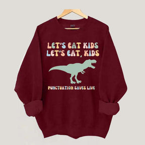 Funny Grammar Punctuation Commas Sweatshirt