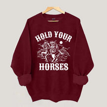 Hold Your Horses Western Lover Sweatshirt