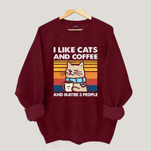 I Like Cats And Coffee Sweatshirt