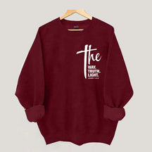 The Way The Truth The Light Sweatshirt