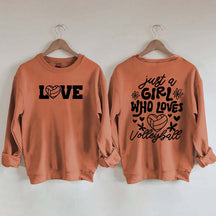 Just A Girl Who Loves Volleyball Sweatshirt