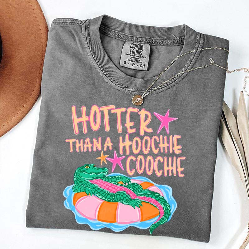 Hotter Than a Hoochie Coochie T-Shirt