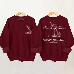Tennis & Tinis Club Martini Sweatshrit