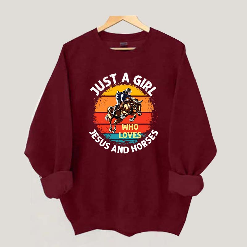 Just A Girl Who Loves Jesus And Horses Sweatshirt