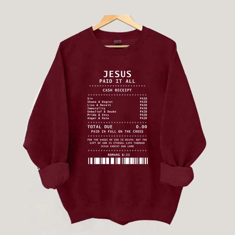 Jesus Paid It All Faith Sweatshirt