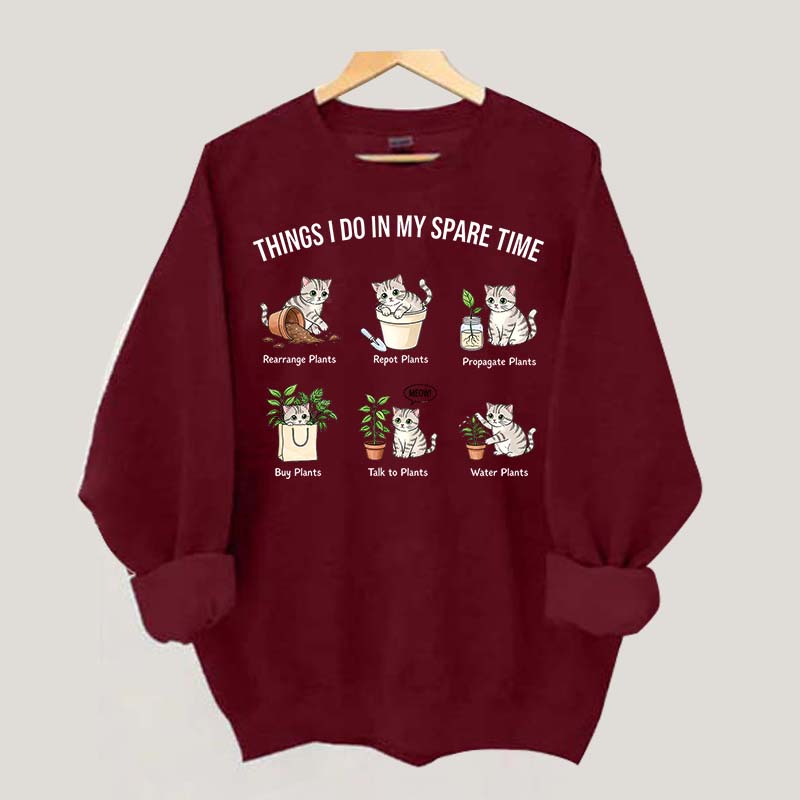 Things I Do In My Spare Time Cat & Plants Swetashirt