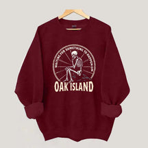Something To Happen on Oak Island Funny Skeleton Sweatshirt