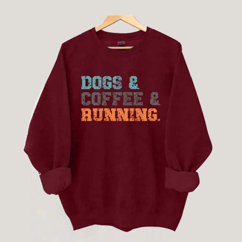 Dogs Coffee Running Relaxation Sweatshirt