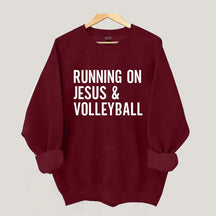 Running On Jesus Volleyball Sweatshirt
