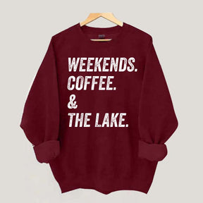 Funny Weekends Coffee and the Lake Sweatshirt
