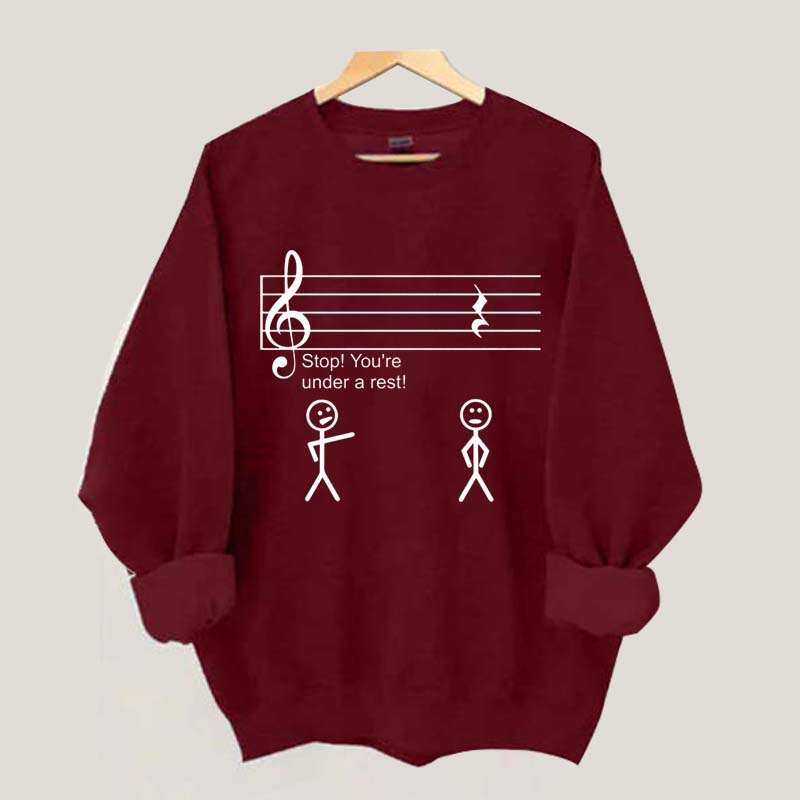Stop Under a Rest Music Sweatshirt
