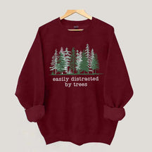 Easily Distracted By Trees Sweatshirt