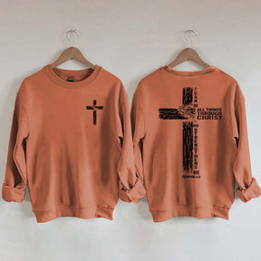 I Can Do All Things Through Christ Sweatshirt