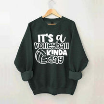 It's A Volleyball Kinda Day Sweatshirt