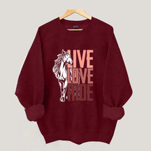 Live Love Ride Horses Sweatshirt