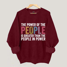 The Power Of The People Sweatshirt