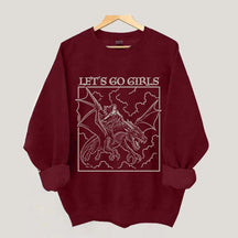 Fantasy Feminist Let's Go Girls Sweatshirt