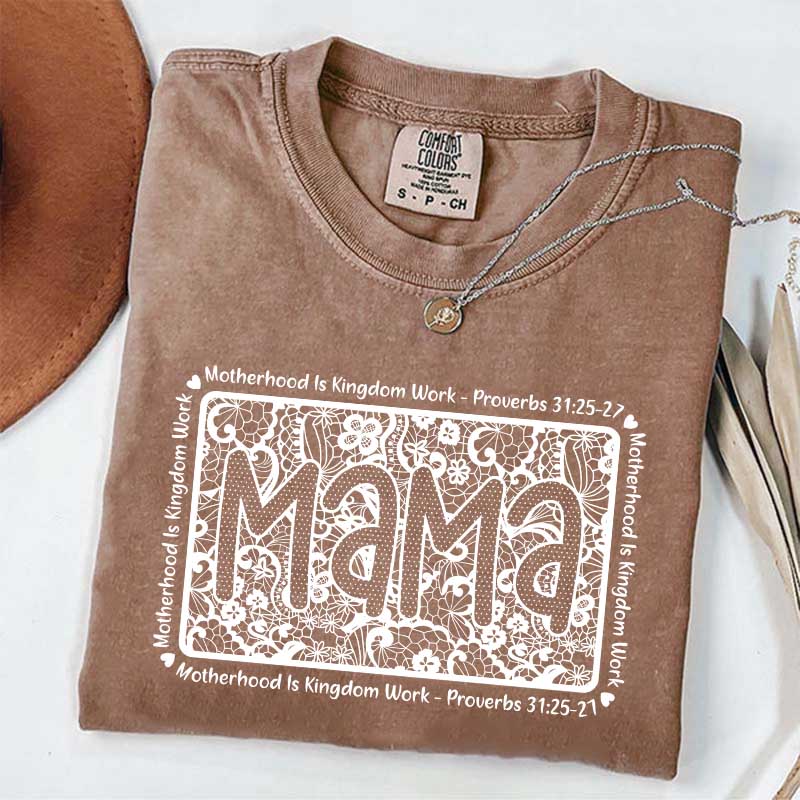 Motherhood Is Kingdom Work Religious Mama T-Shirt