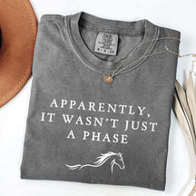 Apparently It Wasn't Just A Phase T-Shirt