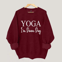 Yoga I'm Down Dog Sweatshirt