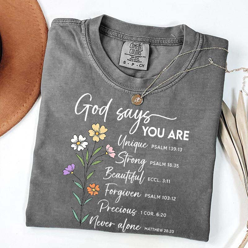 God Says That You Are Floral T-Shirt