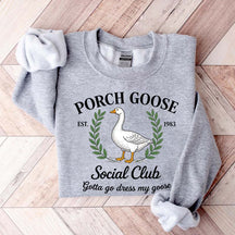 Porch Goose Social Club Gift Sweatshirt